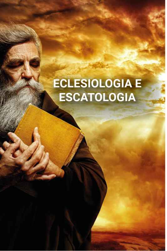 Eclesiologia e Escatologia